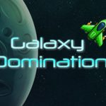 Galaxy Domination